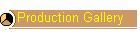 Production Gallery